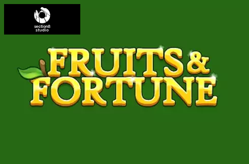 Fruits & Fortune